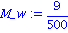 M_w := 9/500